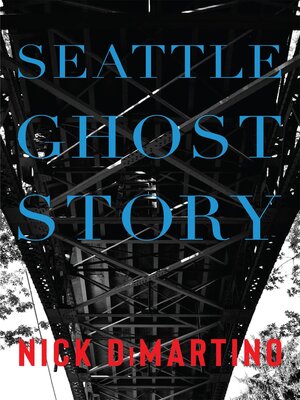 cover image of Seattle Ghost Story